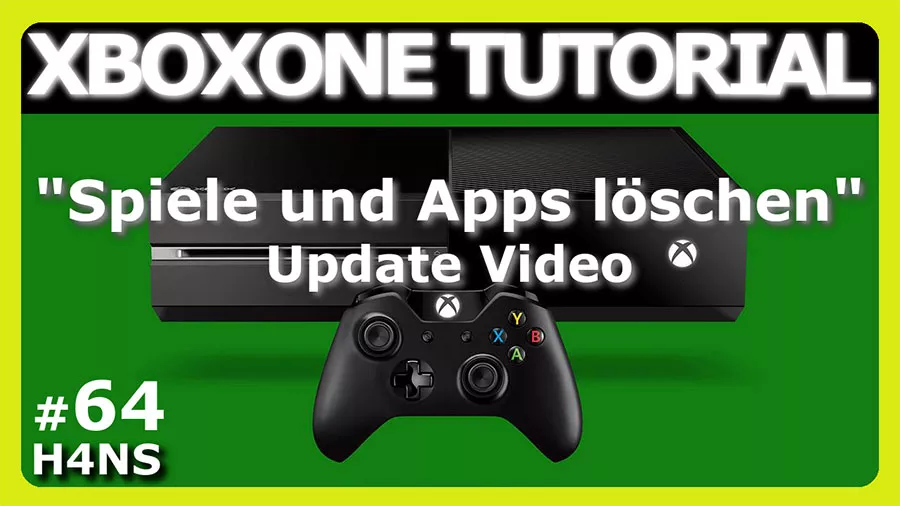 Xbox One Tutorial #64 – Spiele und Apps löschen