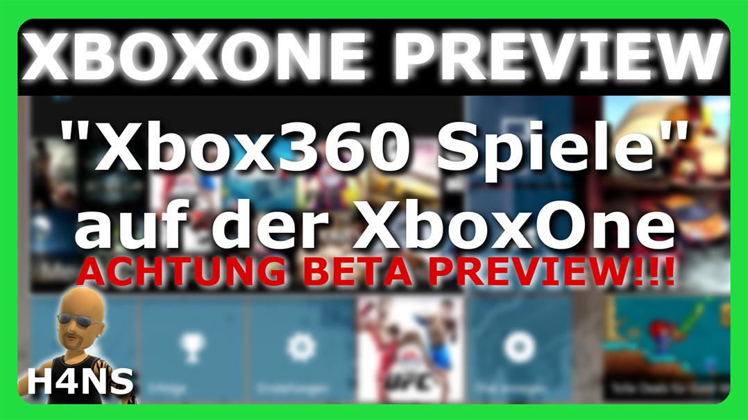 Xbox 360 Spiele auf Xbox One - H4NS