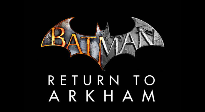 Batman: Return to Arkham Batman: Return to Arkham