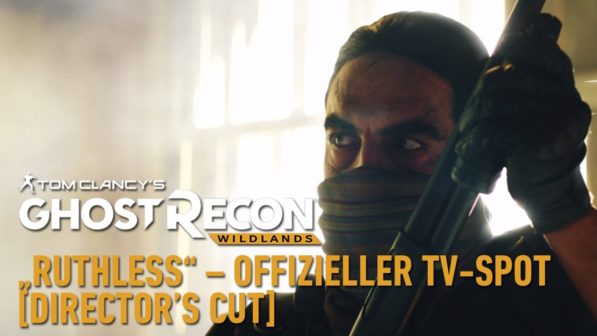 Ghost Recon Wildlands - TV Spot Ruthless