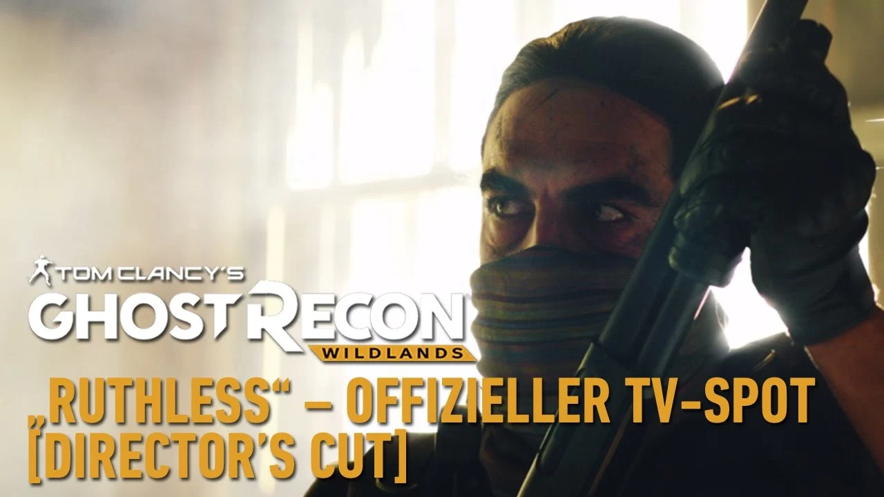 Ghost Recon Wildlands - TV Spot Ruthless