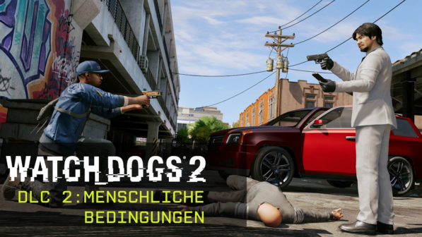 Watch Dogs 2: Menschliche Bedingungen-DLC