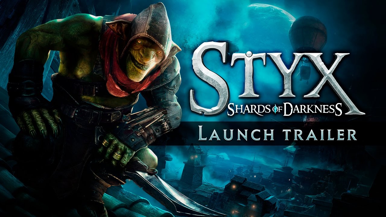 Styx: Shards of Darkness