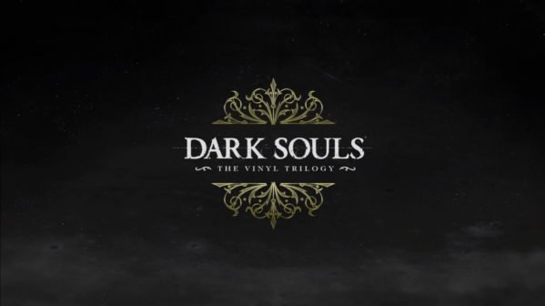 Dark Souls: The Vinyl Trilogy