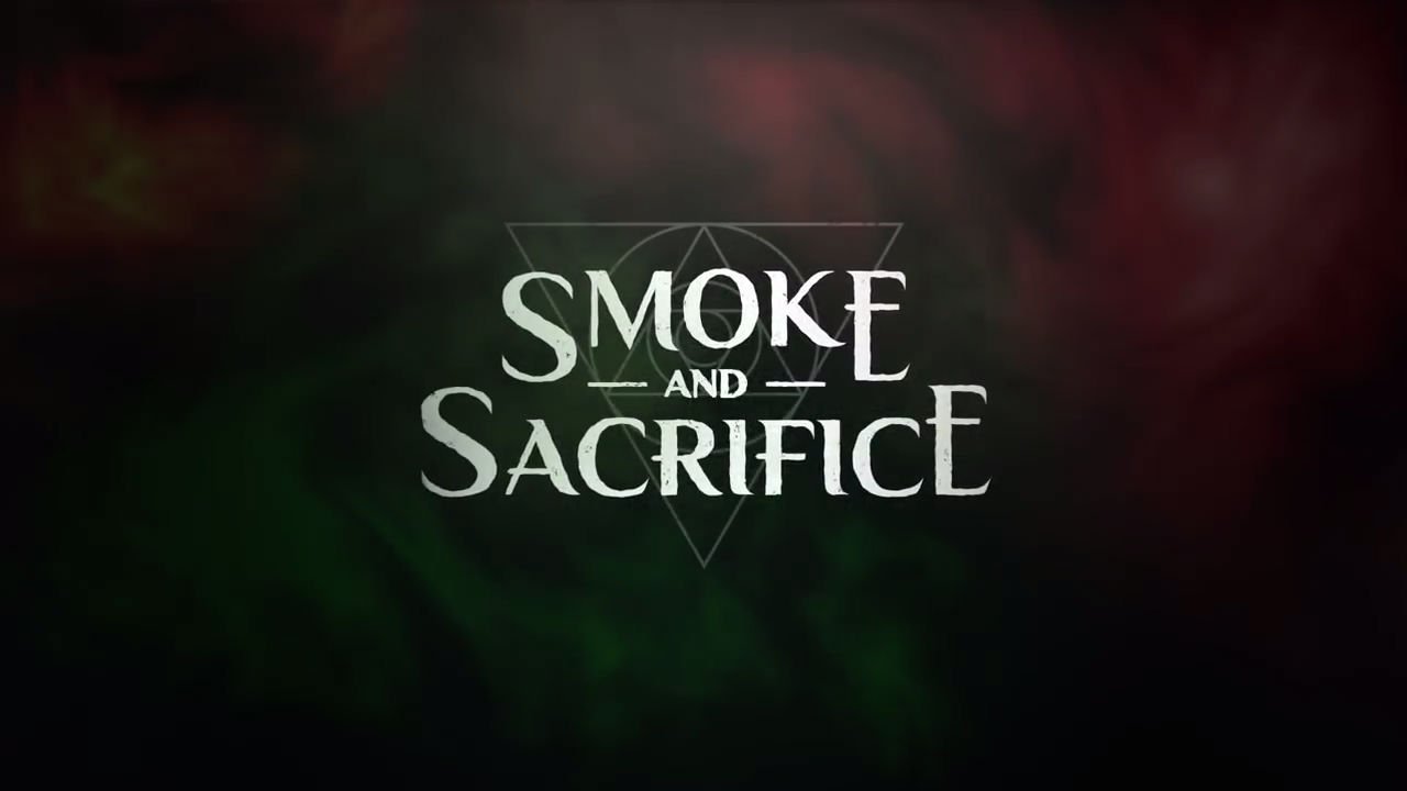 Smoke and Sacrifice