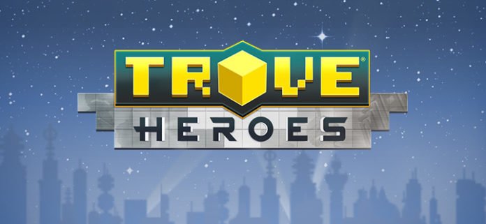 Trove - Heroes Trove - Heroes