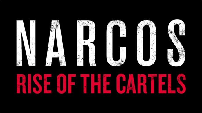 Narcos: Rise of the Cartels Narcos: Rise of the Cartels