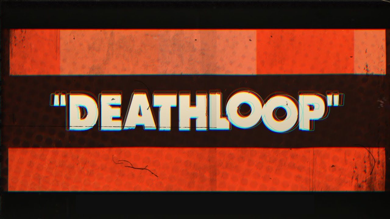 Deathloop