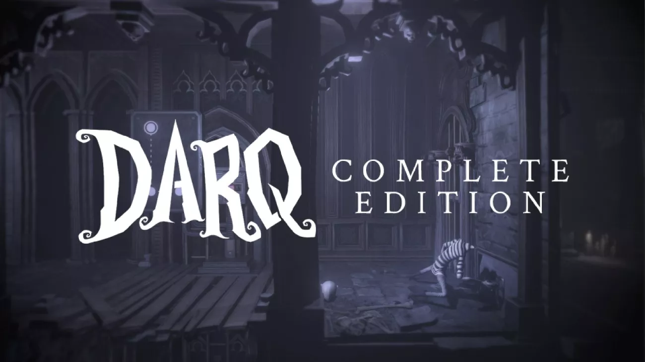 DARQ: Complete Edition