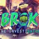 BROK the InvestiGator