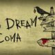 Bad Dream: Coma