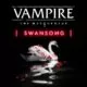 Vampire: The Masquerade – Swansong