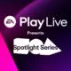 EA Play Live - Spotlight