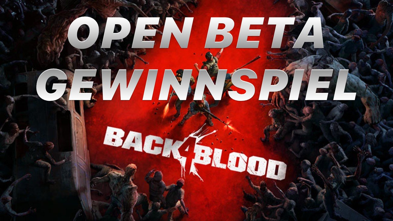 Back 4 Blood Open Beta Gewinnspiel