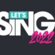 Let's Sing 2022