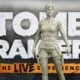 TOMB RAIDER: The LIVE Experience