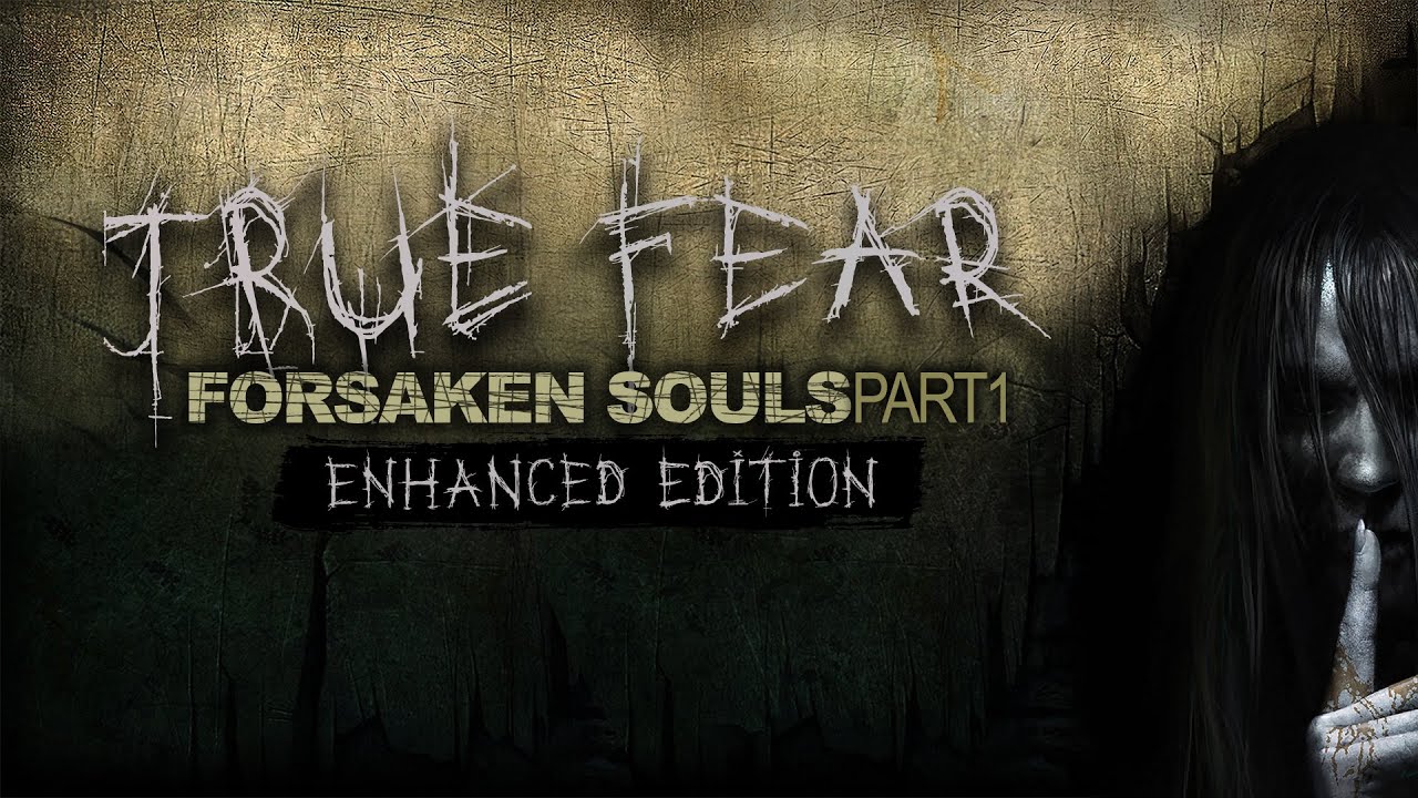 True Fear: Forsaken Souls