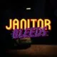 Janitor Bleeds