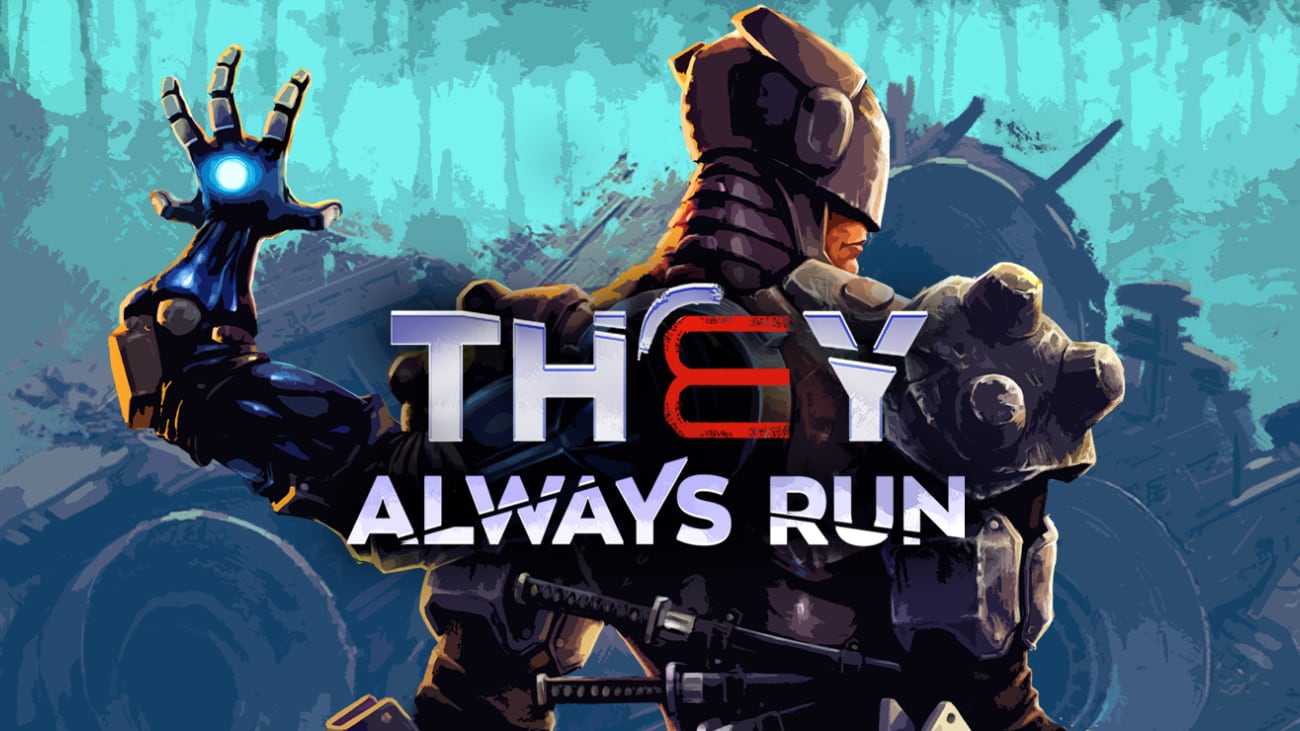 They Always Run