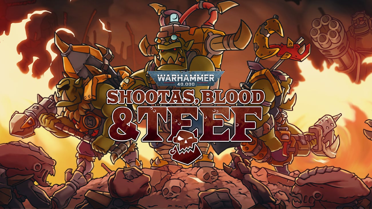 Warhammer 40,000: Shootas, Blood & Teef