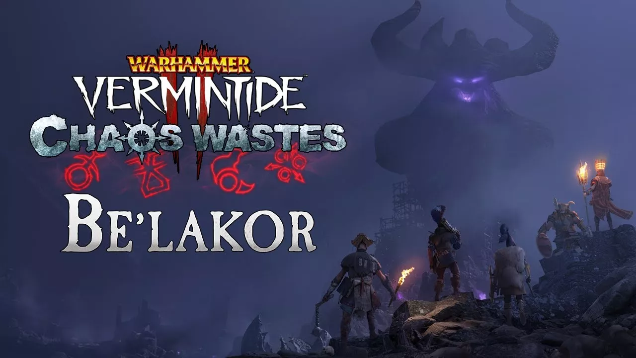 Warhammer: Vermintide 2 - Be'lakor-Update