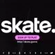 Skate 4