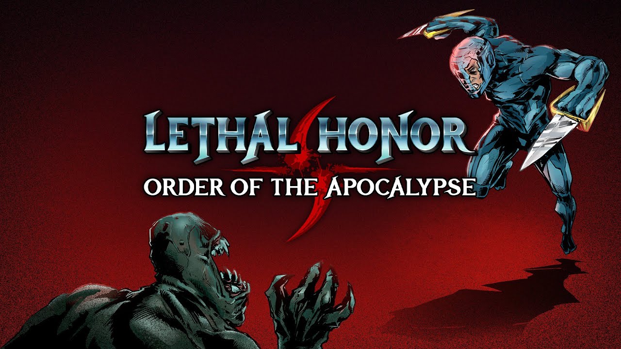 Lethal Honor - Order of the Apocalypse