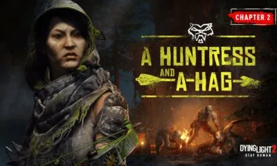 Dying Light 2 Stay Human - "A Huntress and a Hag"