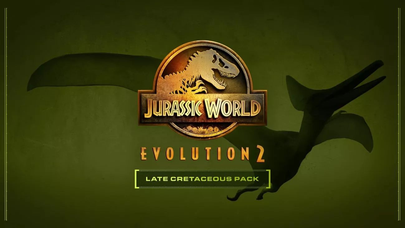 Jurassic World Evolution 2: Late Cretaceous Pack