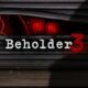 Beholder 3