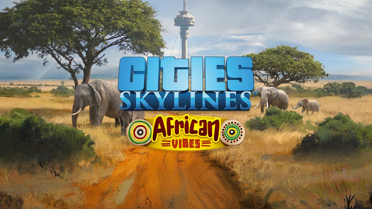 Cities: Skylines "World Tour" - African Vibes