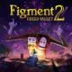 Figment 2: Creed Valley