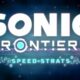 Sonic Frontiers Speed Strats