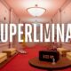 Superliminal