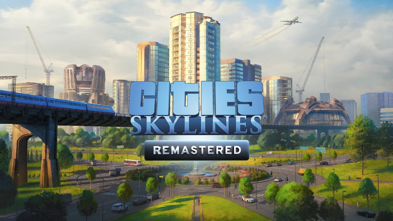 Cities: Skylines – Remastered