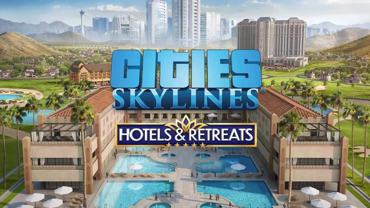Cities: Skylines: Hotels & Retreats