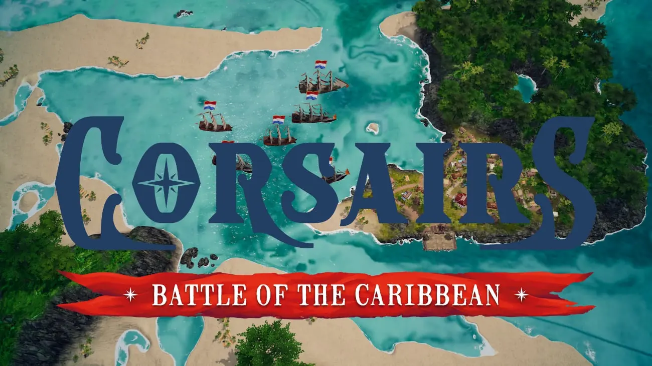 Corsairs - Battle of the Caribbean