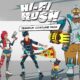 Hi-Fi RUSH