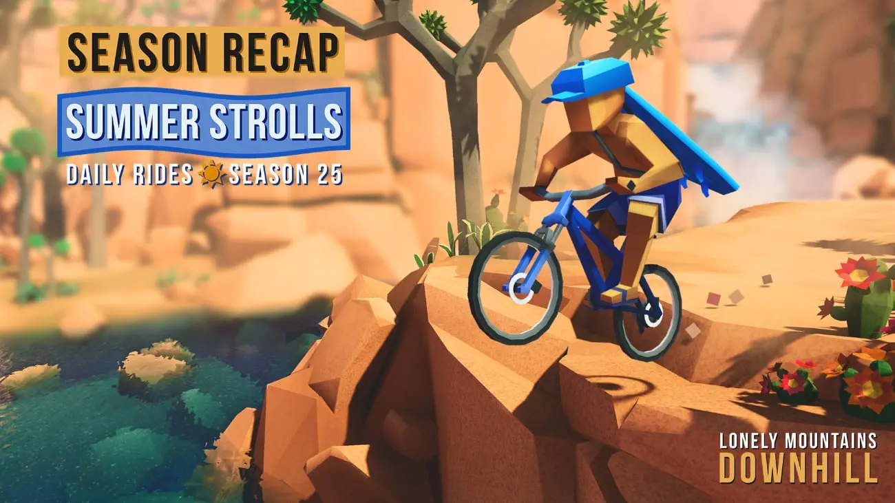 Lonely Mountains: Downhill's Daily Rides Season 25: Summer Strolls