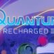 Quantum: Recharged