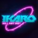 IKARO Will Not Die