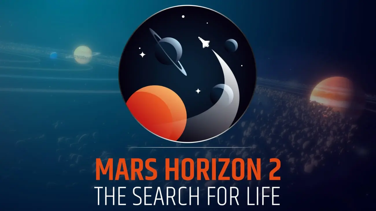 Mars Horizon 2: The Search for Life