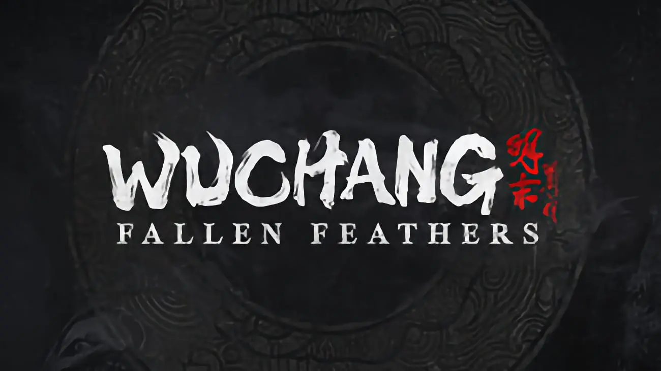 WUCHANG: Fallen Feathers