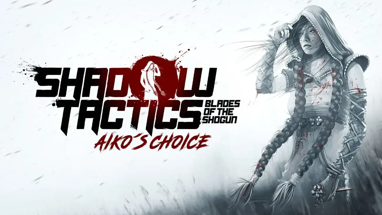 Shadow Tactics: Aiko's Choice