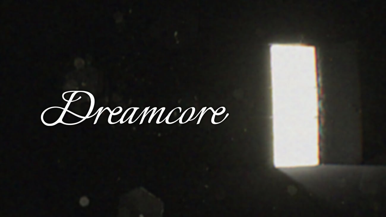 Dreamcore