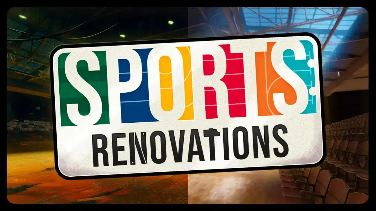 Sports: Renovations