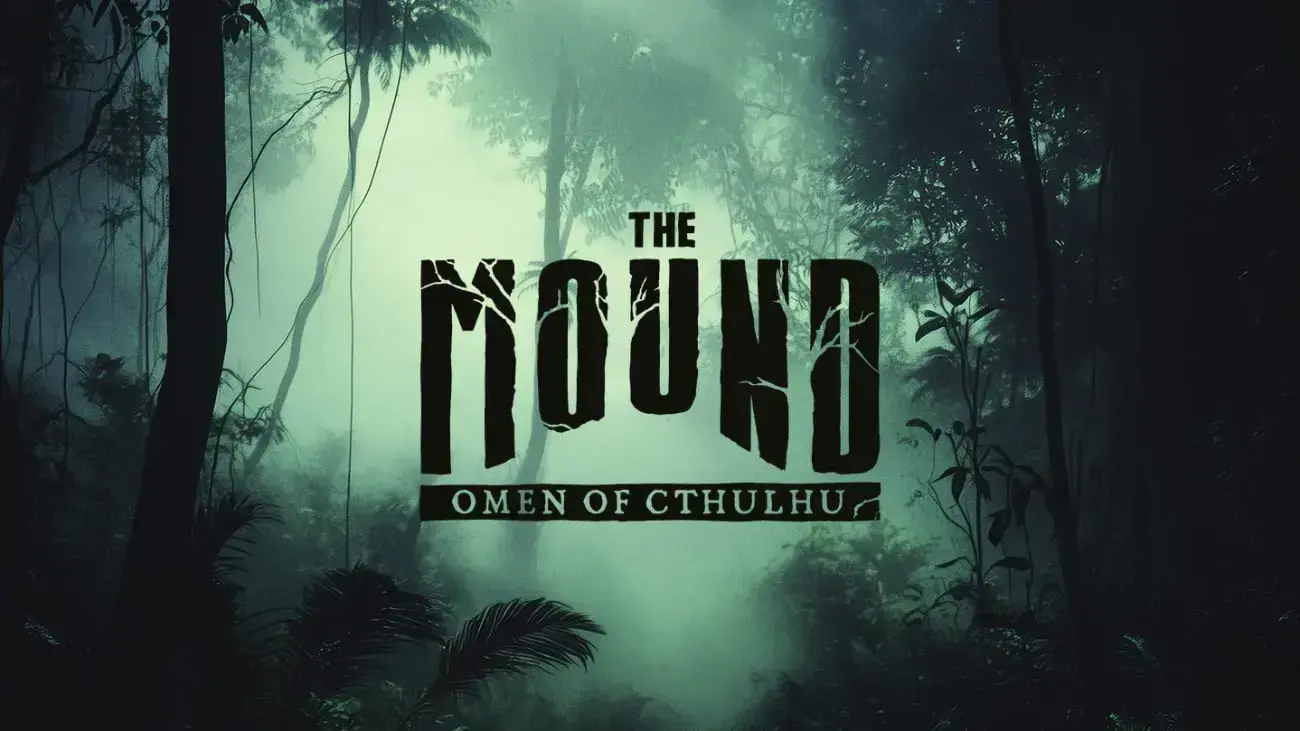 The Mound: Omen of Cthulhu