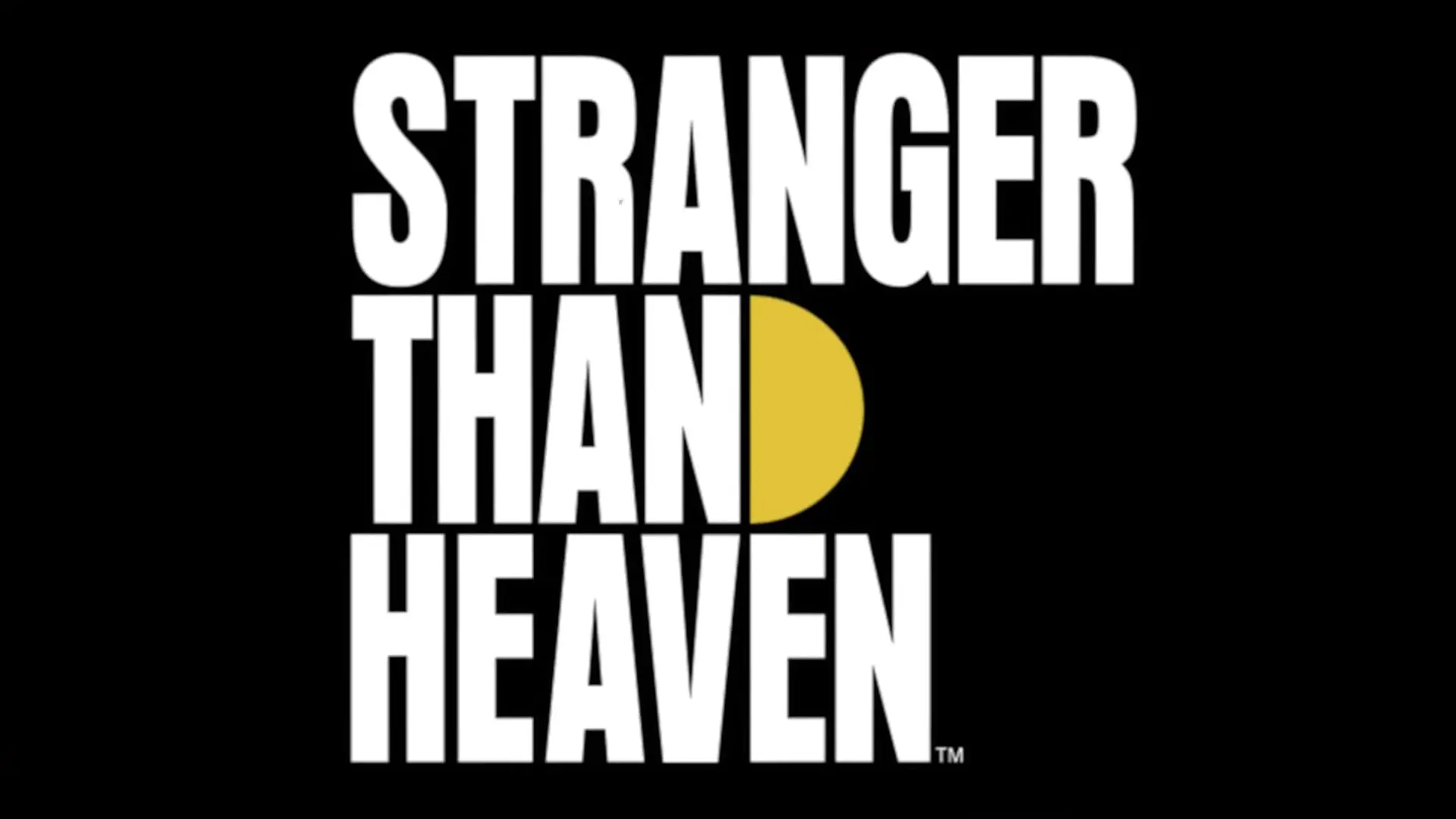 Stranger Than Heaven